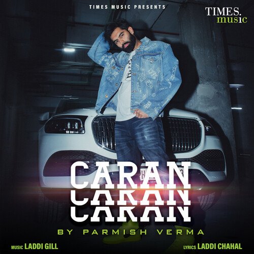 Caran Caran - Parmish Verma