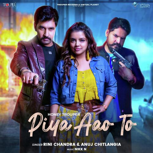 Piya Aao To - Rini Chandra, Anuj Chitlangia
