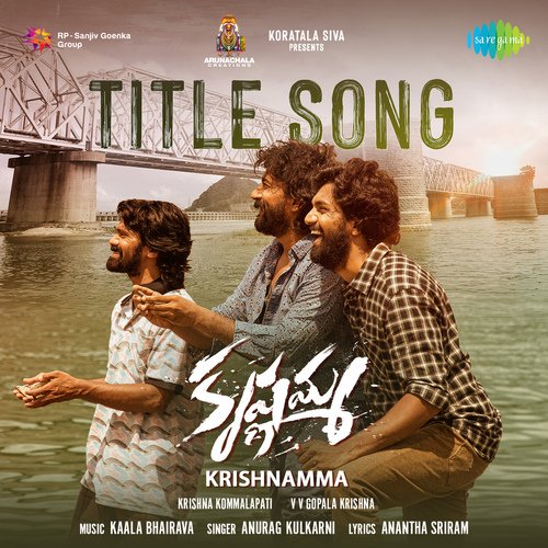 Krishnamma Title Song - Kaala Bhairava,Anurag Kulkarni