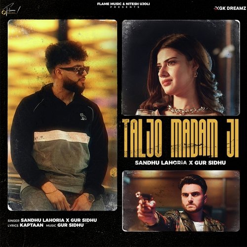 Taljo Madam Ji - Gur Sidhu, Sandhu Lahoria