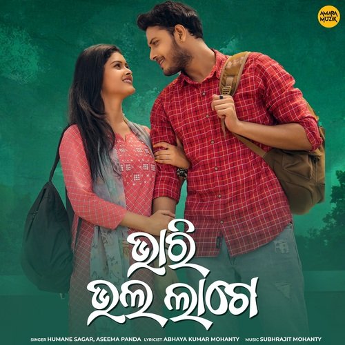 Bhari Bhala Laage - Subhrajit Mohanty, Humane Sagar, Aseema Panda
