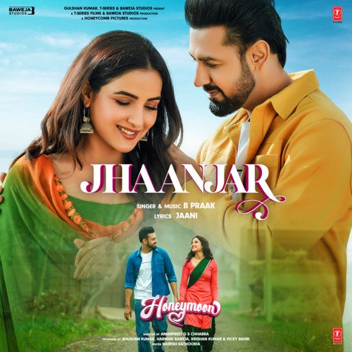 Jhaanjar (From Honeymoon) - B Praak, Jaani