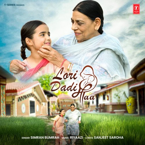 Lori   Dadi Maa - Simran Bumrah, Riyaazi