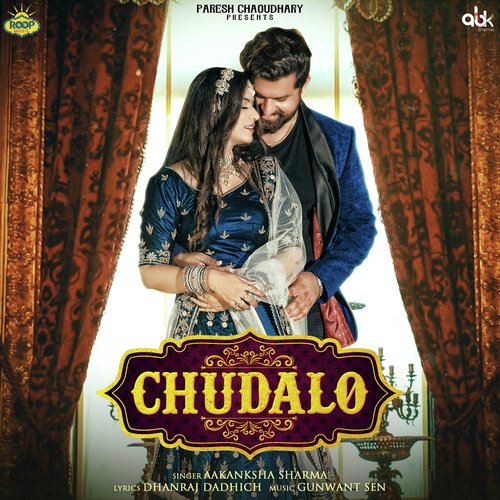 Chudalo - Aakanksha Sharma