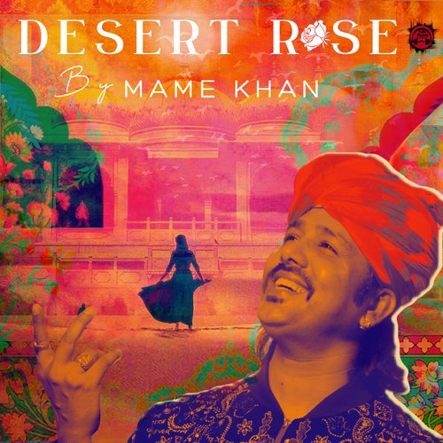 Rajasthan Express (Desert Rose) - Mame Khan