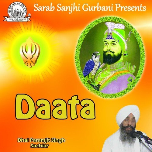 Tu Daata Daata - Bhai Paramjit Singh Sachiar
