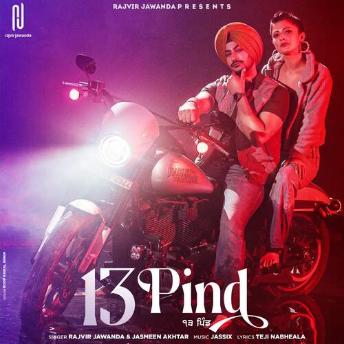 13 Pind - Jassi X, Rajvir Jawanda, Jasmeen Akhtar