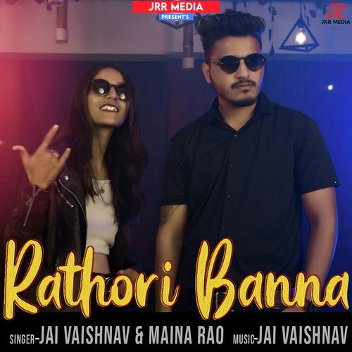 Rathori Banna - Maina Rao, Jai Vaishnav