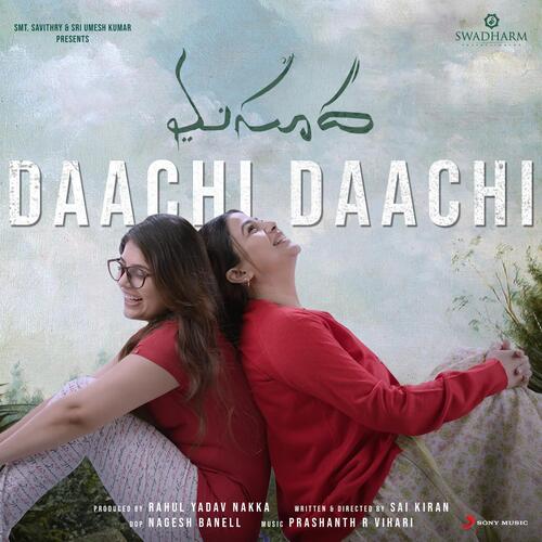 Daachi Daachi (From Masooda) - Prashanth R Vihari, Sid Sriram
