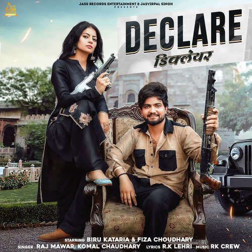 Declare - RK Crew, Raj Mawer, Komal Choudhary