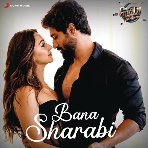 Bana Sharabi - Tanishk Bagchi, Jubin Nautiyal