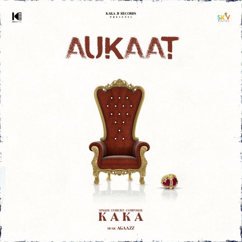 Aukaat - Kaka