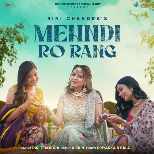 Mehndi Ro Rang - Rini Chandra