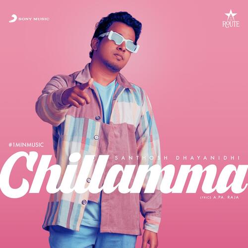 Chillamma (1 Min Music) - Santhosh Dhayanidhi