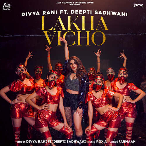 Lakha Vicho - Rox.A, Divya Rani