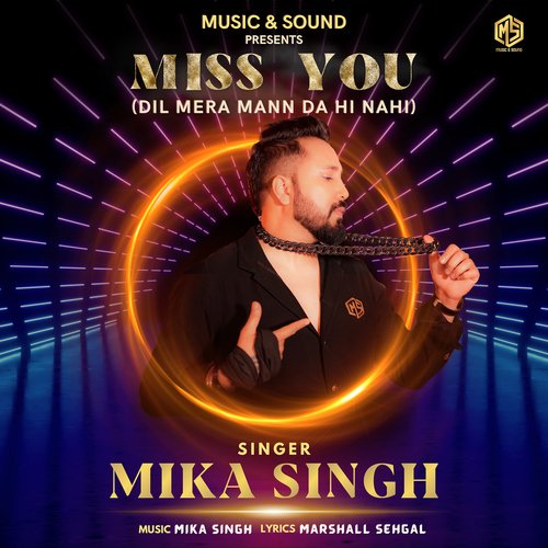 Miss You (Dil Meri Mann Da Hi Nahi) - Mika Singh