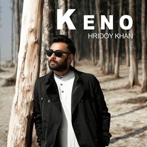Keno - Hridoy Khan