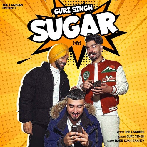 Sugar - The Landers, Guri Singh
