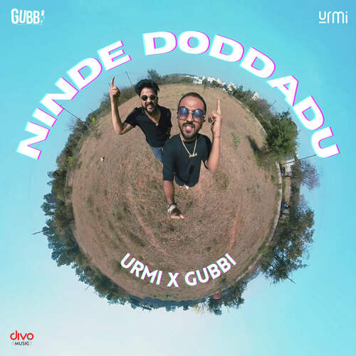 Ninde Doddadu - Urmi, Gubbi