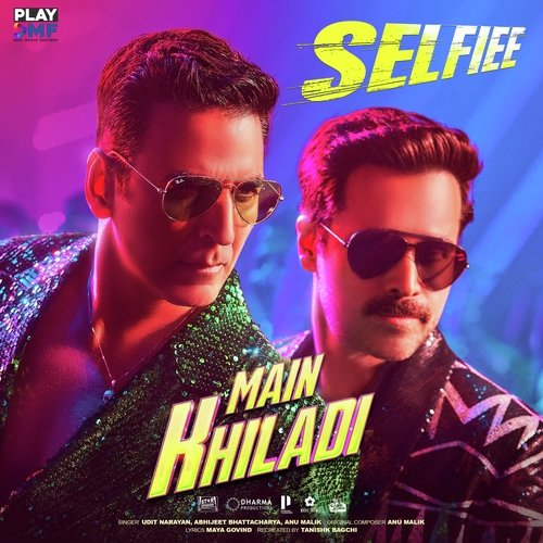 Main Khiladi (From Selfiee) - Tanishk Bagchi, Udit Narayan, Abhijeet