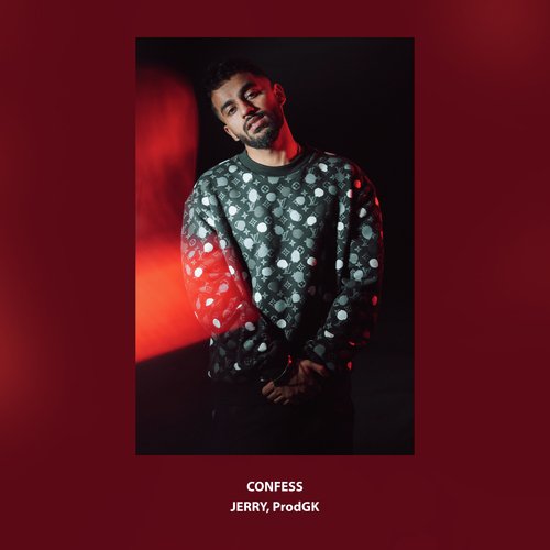 Confess - Jerry, Prodgk