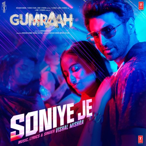 Soniye Je (From Gumraah) - Vishal Mishra