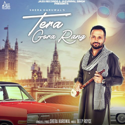 Tera Gora Rang - Love Randhawa