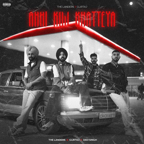 Ahhi Kuj Khatteya - Gurtaj, The Landers, Davi Singh