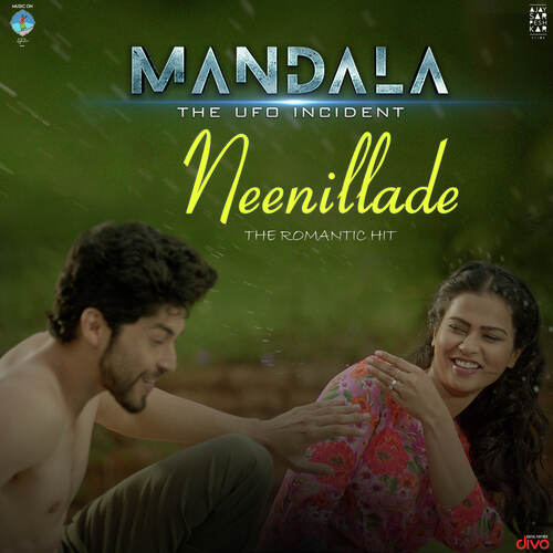 Neenillade (From Mandala - The UFO Incident) - Raghu Dixit