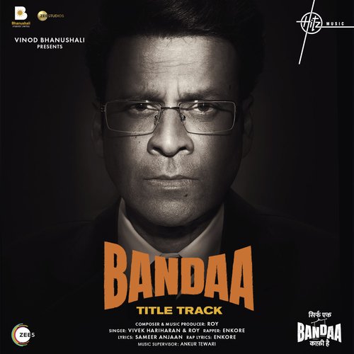 Bandaa (Title Track) (From Sirf Ek Bandaa Kaafi Hai) - Sameer, Roy, Vivek Hariharan, Enkore