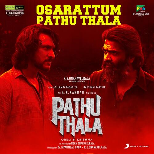 Osarattum Pathu Thala (From Pathu Thala) - A.R. Rahman, Deepthi Suresh, Sreekanth Hariharan, Sathyaprakash D