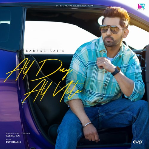 All Day All Nite - Babbal Rai, Pav Dharia