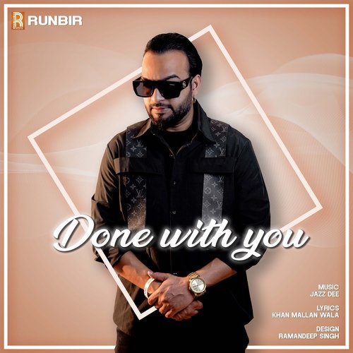 Done With You - Runbir