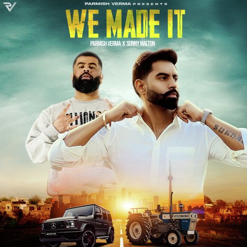 We Made It - Parmish Verma, Sunny Malton