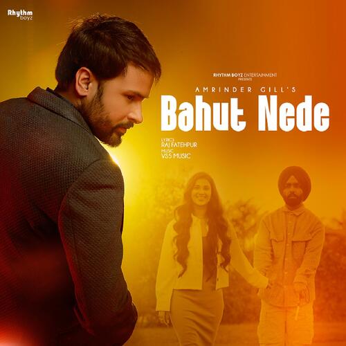 Bahut Nede (From Annhi Dea Mazaak Ae) - Amrinder Gill