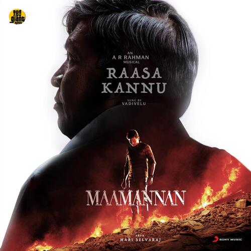 Raasa Kannu (From Maamannan) - A.R. Rahman, Vadivelu