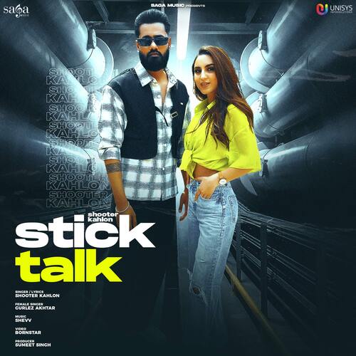 Stick Talk - Shooter Kahlon, Gurlez Akhtar, Shevv