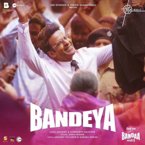 Bandeya (From Sirf Ek Bandaa Kaafi Hai) - Sangeet Haldipur, Siddharth Haldipur, Sonu Nigam