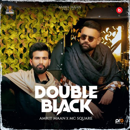 Double Black - Amrit Maan, MC Square