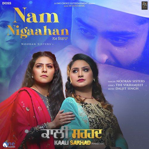 Nam Nigaahan (From Kaali Sarhad)   Single - Nooran Sisters