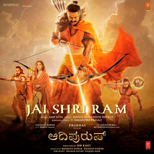 Jai Shri Ram (From Adipurush) - Kannada - Ajay-Atul, Manoj Muntashir, V. Nagendra Prasad