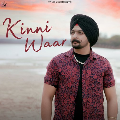 Kinni Waar - Cheetah, Kay Vee Singh