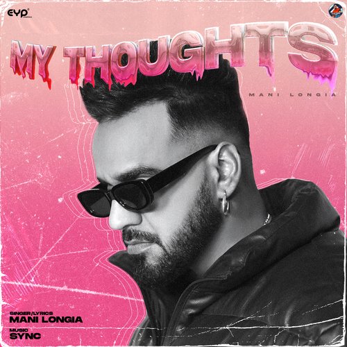 My Thoughts - Mani Longia, Sync