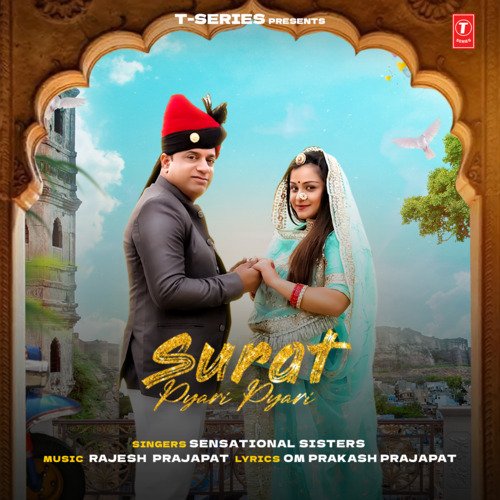 Surat Pyari Pyari - Sensational Sisters, Rajesh Prajapat