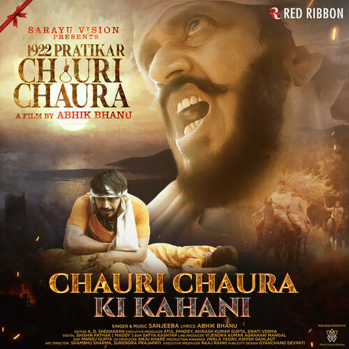 Chauri Chaura Ki Kahani (From 1922 Pratikar Chauri Chaura) - Sanjeeba