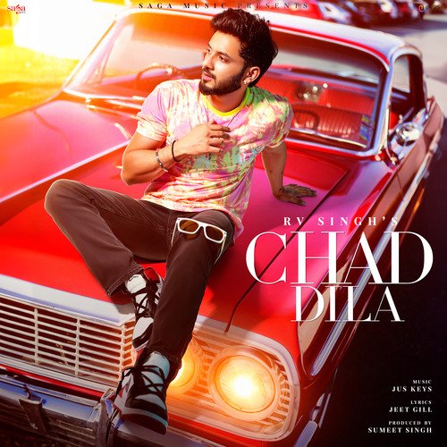 Chad Dila - RV Singh, Jus Keys, Jeet Gill