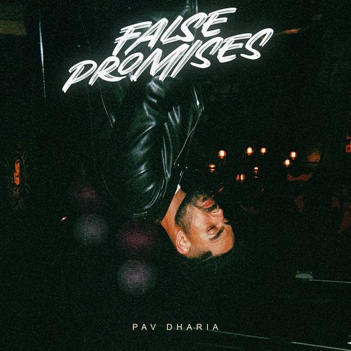 False Promises - Pav Dharia, Vicky Sandhu