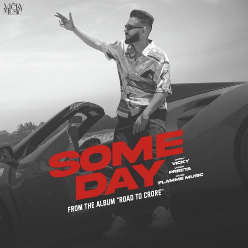 Some Day (From Road To Crore) - Vicky