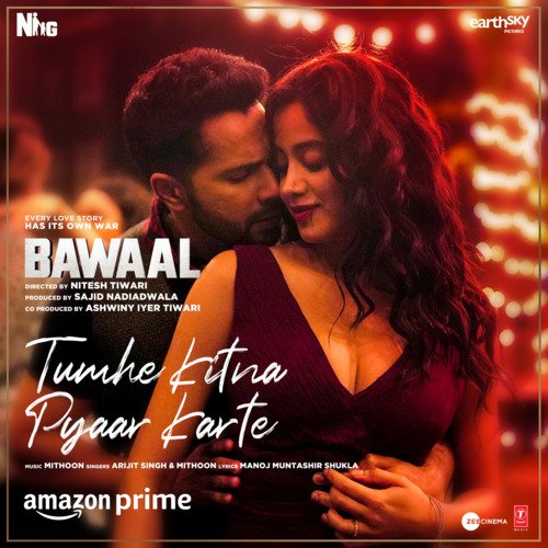 Tumhe Kitna Pyaar Karte (From Bawaal) - Mithoon, Arijit Singh, Manoj Muntashir