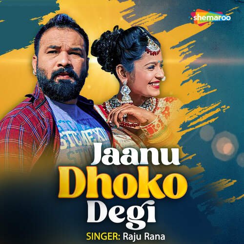 Jaanu Dhoko Degi - NR Brothers, Raju Rana